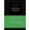 Ve světle Pravdy - Poselství Grálu - Abd-ru-shin