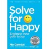 Solve For Happy - Mo Gawdat, Bluebird Solve For Happy - Mo Gawdat, Bluebird