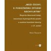 Mezi Čechy, k pobožnému zpívání náchylnými - Marie Škarpová Mezi Čechy, k pobožnému zpívání náchylnými - Marie Škarpová