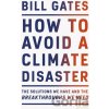 How to Avoid a Climate Disaster How to Avoid a Climate Disaster
