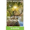 Dlhý dych stromov - Peter Wohlleben