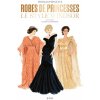 Robes de princesses (Thomas Pernette)(Pevná) Robes de princesses (Thomas Pernette)(Pevná)