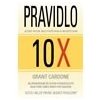 Pravidlo 10X Jediný rozdíl mezi úspěchem a neúspěchem - Cardone Grant Pravidlo 10X Jediný rozdíl mezi úspěchem a neúspěchem - Cardone Grant