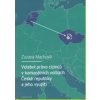 Volební právo cizinců v komunálních volbách České republiky a jeho využití Volební právo cizinců v komunálních volbách České republiky a jeho využití
