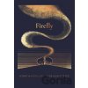 The Night Creatures: Firefly - Robert Macfarlane The Night Creatures: Firefly - Robert Macfarlane