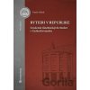 Rytieri v republike - Tomáš Gábriš Rytieri v republike - Tomáš Gábriš