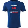 Modré tričko trvalo 18 rokov - aký darček k 18 narodeninám pre chlapca XXL Modré tričko trvalo 18 rokov - aký darček k 18 narodeninám pre chlapca XXL
