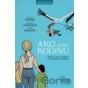 Ako zošiť rodinu - Miroslav Popper, Zuzana Očenášová, Mária Melková Ako zošiť rodinu - Miroslav Popper, Zuzana Očenášová, Mária Melková