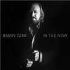 Barry Gibb - In The Now Barry Gibb (Deluxe) Barry Gibb - In The Now Barry Gibb (Deluxe)