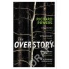 The Overstory - Richard Powers The Overstory - Richard Powers