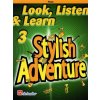 Look, Listen & Learn 3 - Stylish Adventure for Flute Look, Listen & Learn 3 - Stylish Adventure for Flute