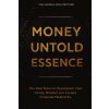 Money Untold Essence Book Money Untold Essence Book