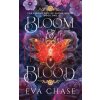 Bloom & Blood (Eva Chase)(Brožovaná) Bloom & Blood (Eva Chase)(Brožovaná)
