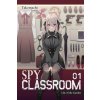 Spy Classroom, Vol. 1 (light novel) Spy Classroom, Vol. 1 (light novel)