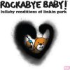 LP Rockabye Baby!: Lullaby Renditions Of Linkin Park LP Rockabye Baby!: Lullaby Renditions Of Linkin Park