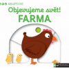 Objevujeme svět! Farma Objevujeme svět! Farma