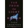 Far from the Light of Heaven - Tade Thompson Far from the Light of Heaven - Tade Thompson