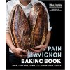 The Pain D'avignon Baking Book The Pain D'avignon Baking Book