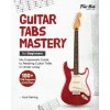 Guitar TABs Mastery for Beginners (Paul Sterling)(Brožovaná) Guitar TABs Mastery for Beginners (Paul Sterling)(Brožovaná)