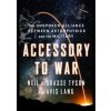 Accessory to War - Neil Degrasse Tyson, Avis Lang, W. W. Norton & Company Accessory to War - Neil Degrasse Tyson, Avis Lang, W. W. Norton & Company