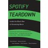 Spotify Teardown (Maria (Umea University) Eriksson,Rasmus (Stockholm University) Fleischer,Anna (Umea University) Johansson,Pelle (Umea University) Snickars,Patrick)(Brožovaná) Spotify Teardown (Maria (Umea University) Eriksson,Rasmus (Stockholm University) Fleischer,Anna (Umea University) Johansson,Pelle (Umea University) Snickars,Patrick)(Brožovaná)