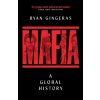 Mafia: A Global History Mafia: A Global History