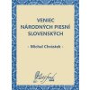 Veniec národných piesní slovenských Veniec národných piesní slovenských