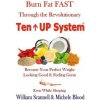 Burn Fat Fast Through The Revolutionary Ten UP System (Michele Blood,William Scannell)() Burn Fat Fast Through The Revolutionary Ten UP System (Michele Blood,William Scannell)()