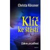 Klíč ke štěstí - Christa Kössner Klíč ke štěstí - Christa Kössner