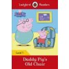 Peppa Pig: Daddy Pig's Old Chair - Ladybird Readers Level 1 Peppa Pig: Daddy Pig's Old Chair - Ladybird Readers Level 1