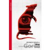 1984 - George Orwell 1984 - George Orwell