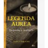 Legenda Aurea - Legendy o svätých Legenda Aurea - Legendy o svätých