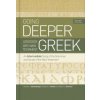 Going Deeper with New Testament Greek, Revised Edition: An Intermediate Study of the Grammar and Syntax of the New Testament (Benjamin L. Merkle,Robert L. Plummer)(Pevná) Going Deeper with New Testament Greek, Revised Edition: An Intermediate Study of the Grammar and Syntax of the New Testament (Benjamin L. Merkle,Robert L. Plummer)(Pevná)