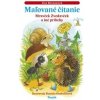 Maľované čítanie - Mravček Zvedavček a iné príbehy, 2. vydanie - Eva Dienerová, Daniela Ondreičková Maľované čítanie - Mravček Zvedavček a iné príbehy, 2. vydanie - Eva Dienerová, Daniela Ondreičková