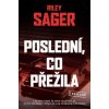 Poslední co přežila - Riley Sager Poslední co přežila - Riley Sager