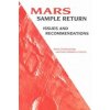 Mars Sample Return (Task Group on Issues in Sample Return,Commission on Physical Sciences,Mathematics,and Applications,Space Studies Board,Division on Engineering an)(Brožovaná) Mars Sample Return (Task Group on Issues in Sample Return,Commission on Physical Sciences,Mathematics,and Applications,Space Studies Board,Division on Engineering an)(Brožovaná)