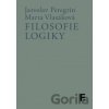 Filosofie logiky - Jaroslav Peregrin, Marta Vlasáková Filosofie logiky - Jaroslav Peregrin, Marta Vlasáková