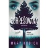 Pohřešovaná - Mary Kubica Pohřešovaná - Mary Kubica