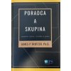 Poradca a skupina - James P. Trotzer Poradca a skupina - James P. Trotzer