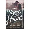 Tame the Heart (Ava Hunter)(Brožovaná) Tame the Heart (Ava Hunter)(Brožovaná)