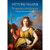 Scoperte e rivelazioni. Caccia al tesoro dell'arte (Vittorio Sgarbi)(Pevná) Scoperte e rivelazioni. Caccia al tesoro dell'arte (Vittorio Sgarbi)(Pevná)