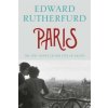 Edward Rutherfurd - Paris Edward Rutherfurd - Paris