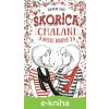 E-kniha Škorica, chalani a moje druhé ja - Dagmar Bach E-kniha Škorica, chalani a moje druhé ja - Dagmar Bach