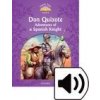 Classic Tales New Edition 4 Don Quixote: Adventures of a Spanish Knight + mp3 Classic Tales New Edition 4 Don Quixote: Adventures of a Spanish Knight + mp3