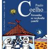Veronika se rozhodla zemřít - Paulo Coelho; Lenka Šestáková Veronika se rozhodla zemřít - Paulo Coelho; Lenka Šestáková