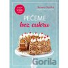 Pečeme bez cukru - Susann Kreihe Pečeme bez cukru - Susann Kreihe