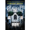 Dead Fake Dead Fake