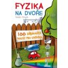 Fyzika na dvoře Fyzika na dvoře
