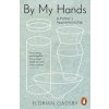 By My Hands (Florian Gadsby)(Brožovaná) By My Hands (Florian Gadsby)(Brožovaná)