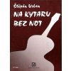 Štěpán Urban Na kytaru bez not